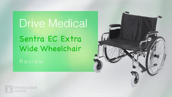 Drive Medical Sentra EC Extra Wide Wheelchair Review 2022