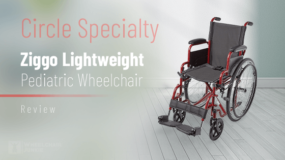 Circle Specialty Ziggo Lightweight Pediatric Wheelchair Review 2024
