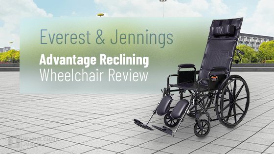 Everest & Jennings Advantage Reclining Wheelchair Review 2022