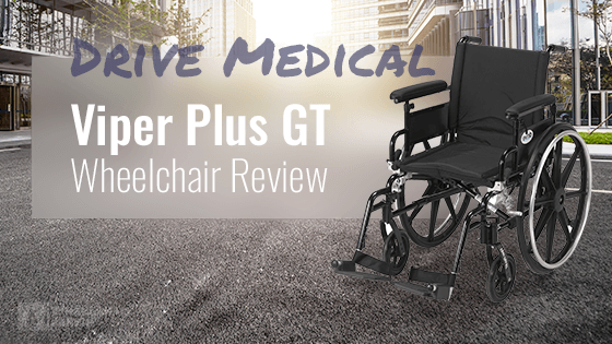 Drive Medical Viper Plus GT Wheelchair Review 2025