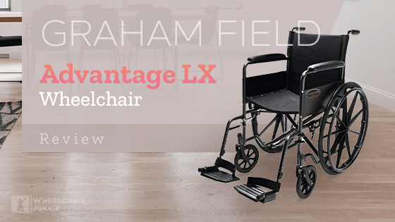 Graham Field Advantage LX Wheelchair Review 2024