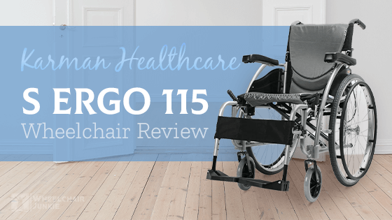 Karman Healthcare S Ergo 115 Wheelchair Review 2024
