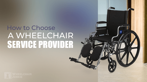 How to Choose a Wheelchair Service Provider