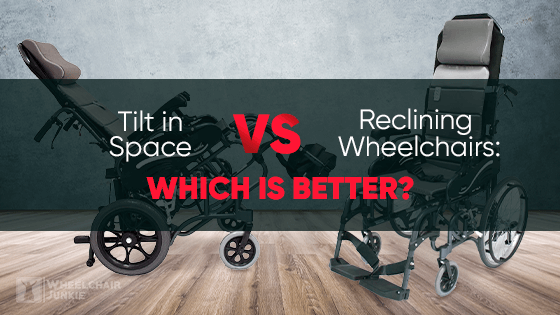 Tilt in Space vs Reclining Wheelchairs: Which is Better?