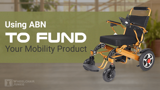 Using ABN to Fund Your Mobility Product