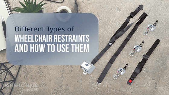 Different Types of Wheelchair Restraints and How to Use Them