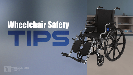 Wheelchair Safety Tips