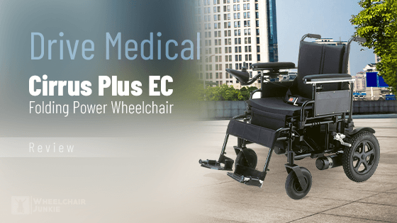 Drive Medical Cirrus Plus EC Folding Power Wheelchair Review 2022