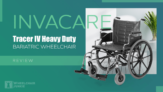 Invacare Tracer IV Heavy Duty Bariatric Wheelchair Review 2022