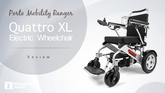 Porto Mobility Ranger Quattro XL Electric Wheelchair Review 2022
