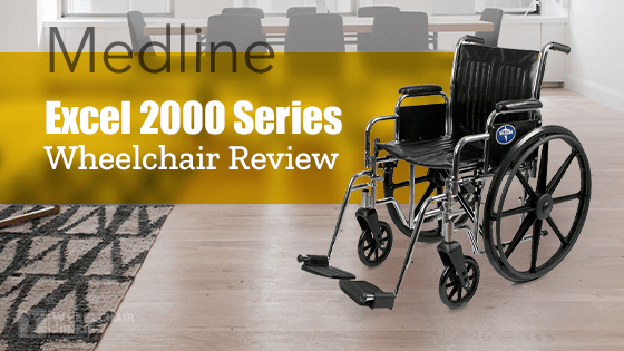 Medline Excel 2000 Series Wheelchair Review 2023