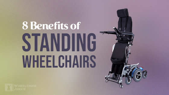 8 Benefits of Standing Wheelchairs