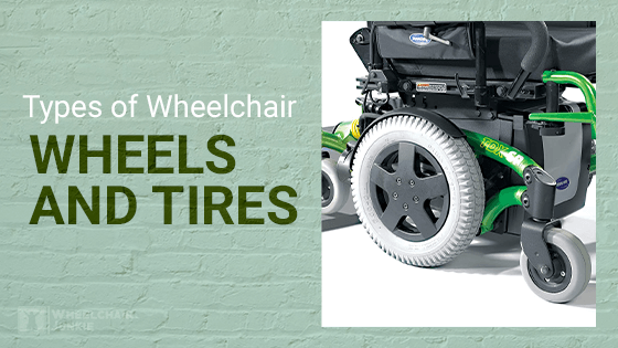 Types of Wheelchair Wheels and Tires